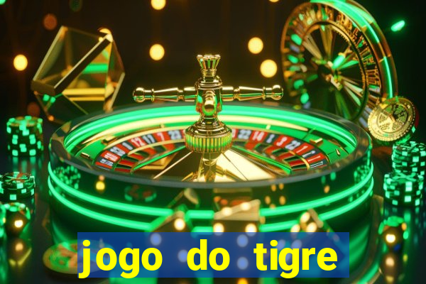 jogo do tigre plataforma chinesa